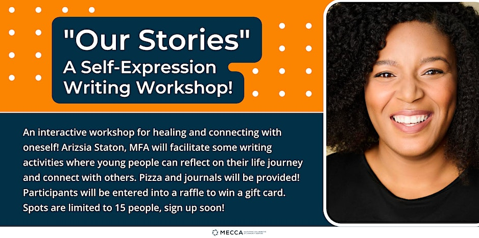 “Our Stories” A Self-Expression Writing Workshop!