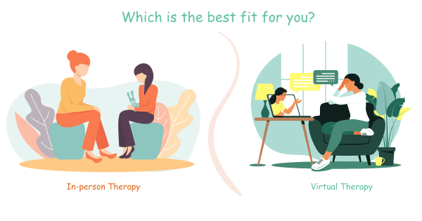 What’s the best fit for you?  Virtual vs In-person Therapy